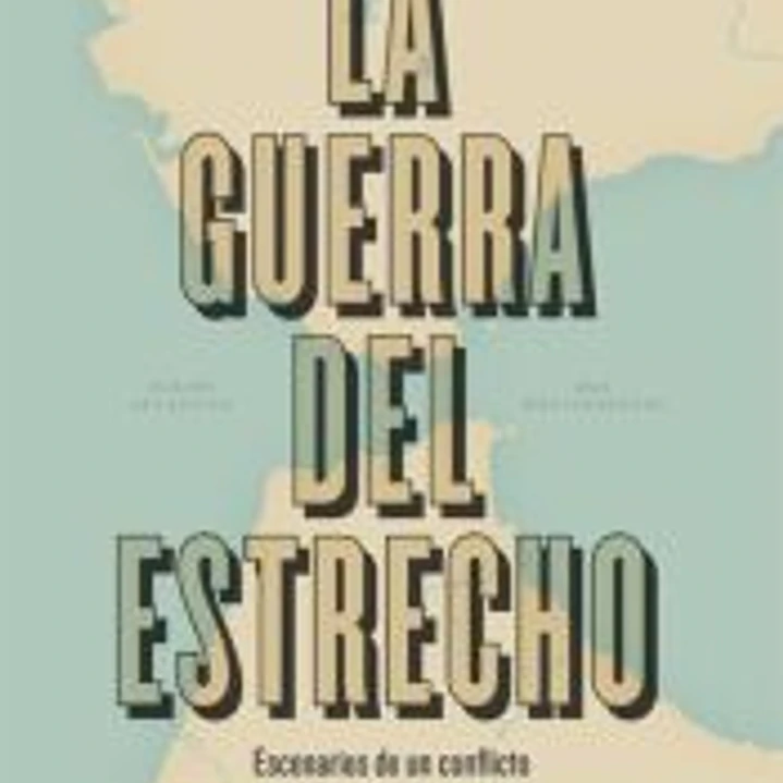 La guerra del Estrecho: Escenarios de un conflicto entre España y Marruecos 1