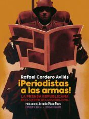 ¡Periodistas a las armas!
