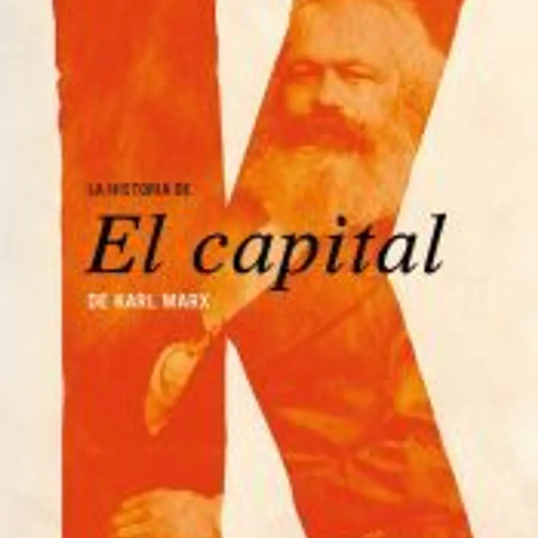 La historia de El Capital de Karl Marx 1