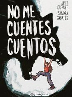 No me cuentes cuentos