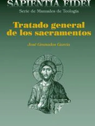 TRATADO GENERAL DE LOS SACRAMENTOS