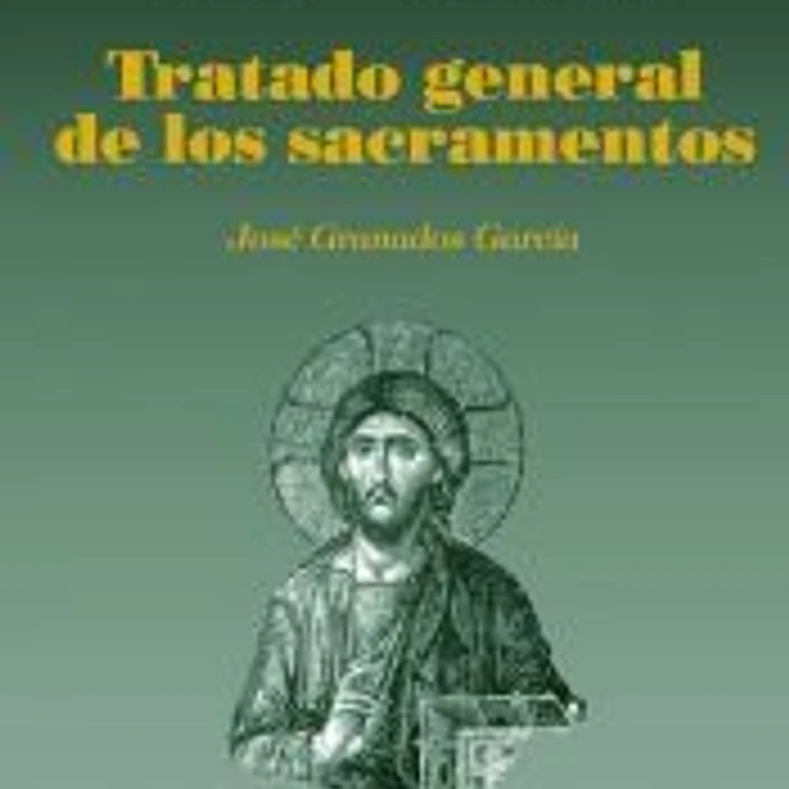 TRATADO GENERAL DE LOS SACRAMENTOS 1