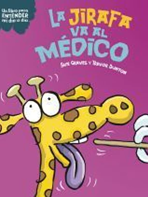 La jirafa va al médico