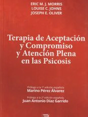 Terapia de Aceptación y Compromiso y Aceptación Plena en Psicosis