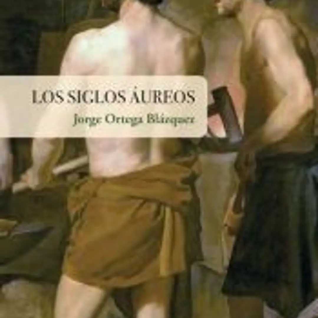 Los siglos áureos 1