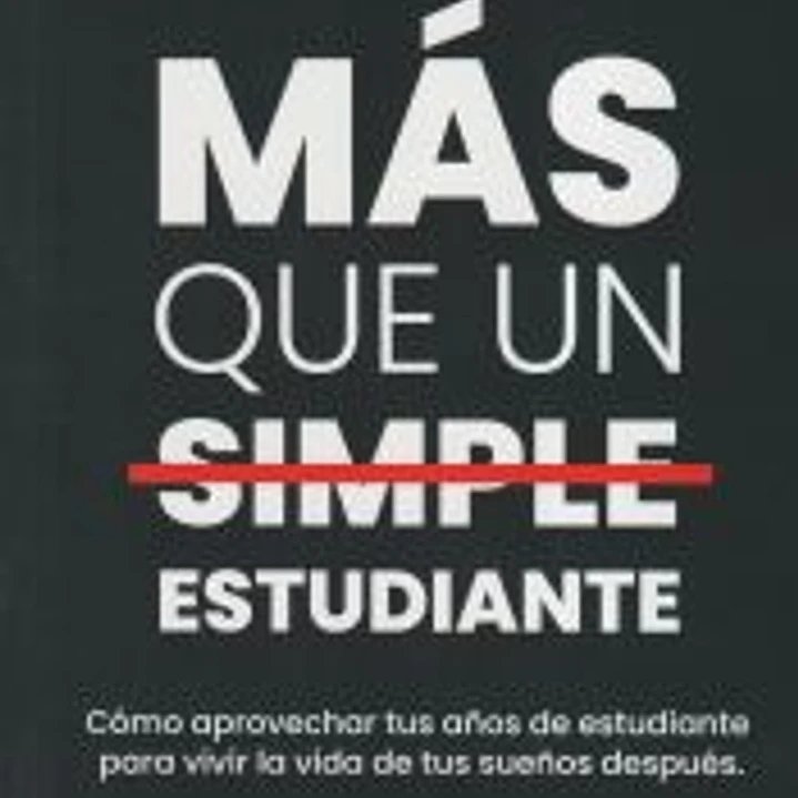 MÁS QUE UN SIMPLE ESTUDIANTE 1