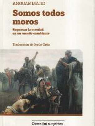 Somos todos Moros.