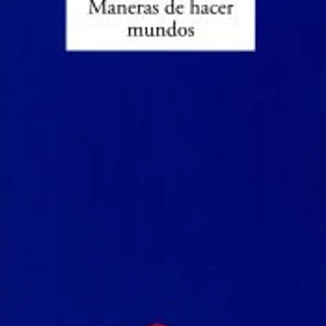 Maneras de hacer mundos 1