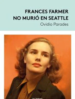 Frances Farmer no murió en Seattle