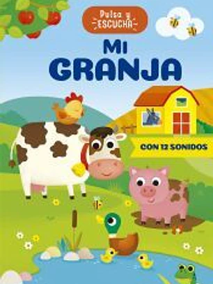 Pulsa y escucha - Mi granja