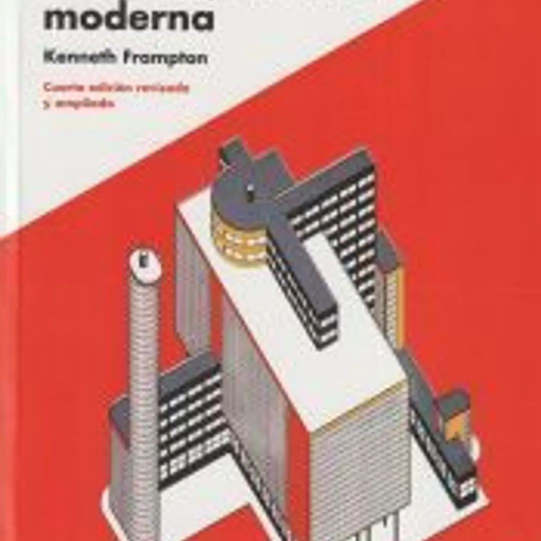 Historia crítica de la arquitectura moderna 1