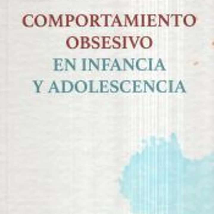 Manual de intervención para el comportamiento obsesivo en infancia y adolescencia 1