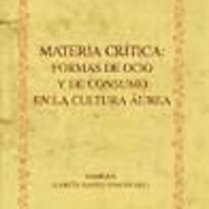 Materia crítica: formas de ocio y de consumo en la 1