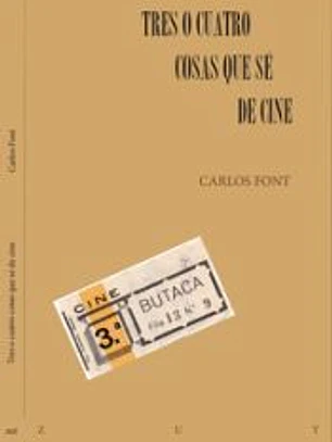 TRES O CUATRO COSAS QUE SE DE CINE