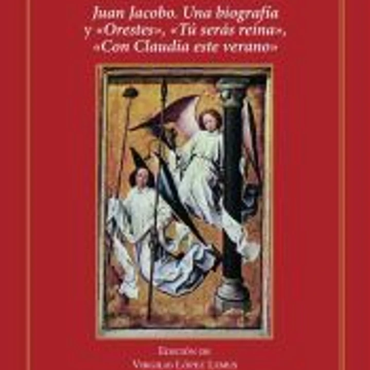Juan Jacobo. Una biografía y «Orestes», «Tú serás reina», «Con Claudia este verano» 1