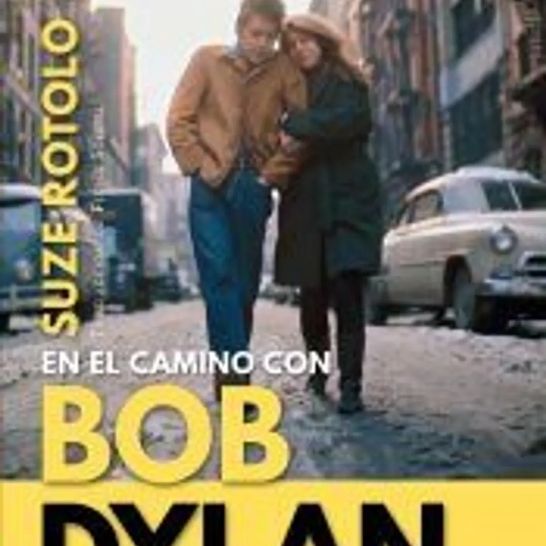 A Freewheelin' Time: En el camino con Bob Dylan 1