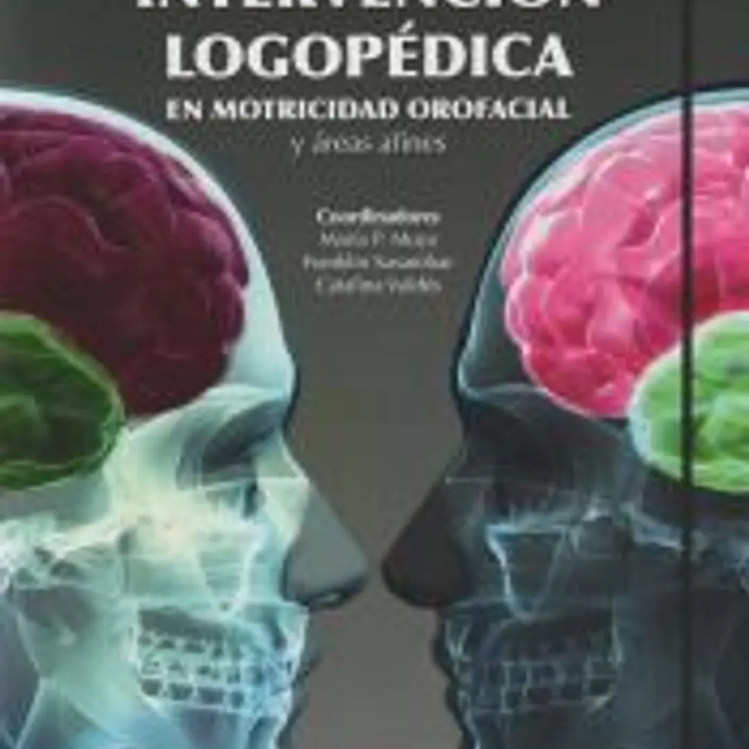 Evaluación e Intervención Logopédica en Motricidad Orofacial y áreas afines 1