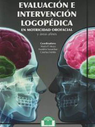 Evaluación e Intervención Logopédica en Motricidad Orofacial y áreas afines
