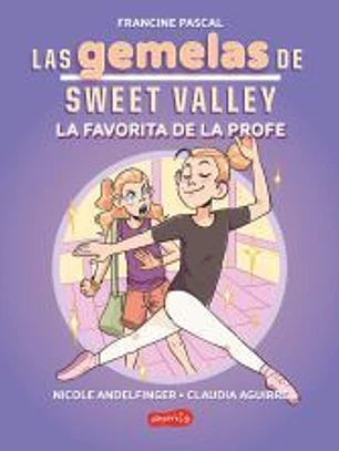 Las gemelas de Sweet Valley: La favorita de la profe (Libro 2)