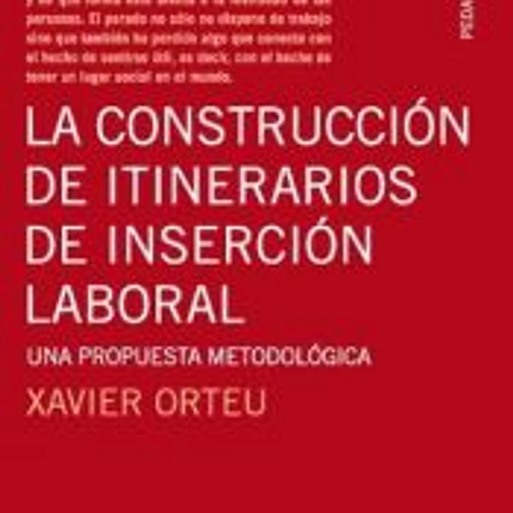 LA CONSTRUCCION DE ITINERARIOS DE INSERCION SOCIAL 1
