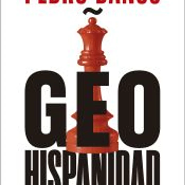 Geohispanidad: La potencia hispana en el nuevo orden geopolítico 1