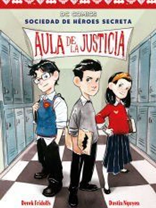 SOCIEDAD DE HÉROES SECRETA 1 AULA DE LA JUSTICIA