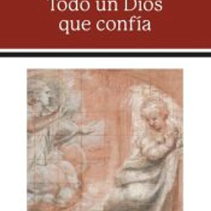Todo un Dios que confía 1