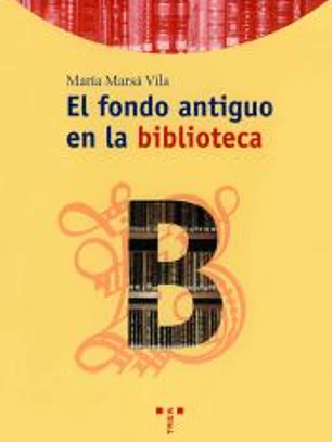 El fondo antiguo en la biblioteca