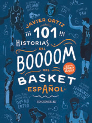 101 historias del boom del basket español