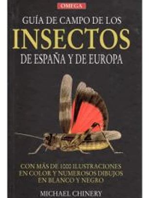 GUÍA DE CAMPO DE LOS INSECTOS DE ESPAÑA Y DE EUROPA