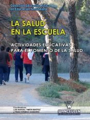 La salud en la escuela. Actividades educativas para el fomento de la salud