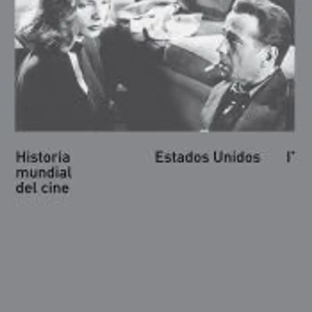Historia mundial del cine I : Estados Unidos 1