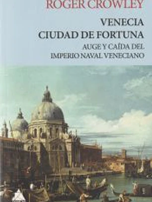 Venecia. Ciudad de fortuna