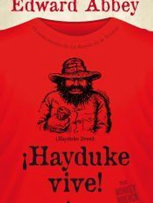 ¡Hayduke vive!