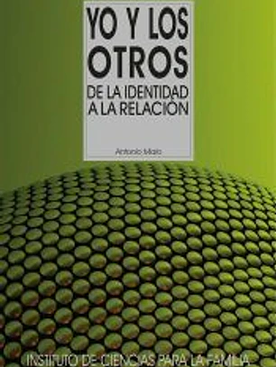 Yo y los otros: De la identidad a la relación
