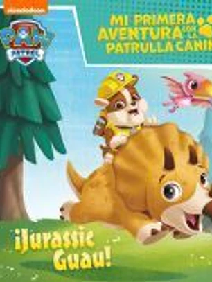 ¡Jurassic Guau! (Mi primera aventura con la Patrulla Canina | Paw Patrol)