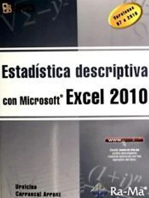 ESTADISTICA DESCRIPTIVA CON MICROSOFT EXCEL 2010. VERSIONES 97 A 2010