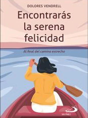 Encontrarás la serena felicidad