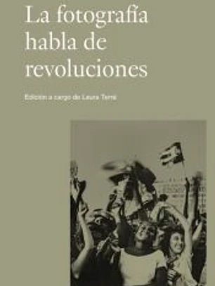 Fotografia habla de revoluciones