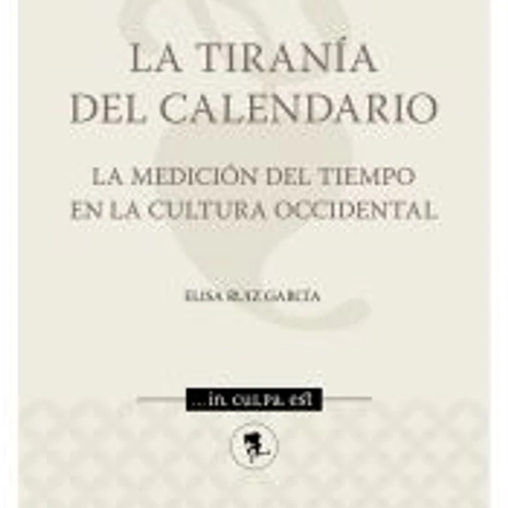 La tiranía del calendario 1