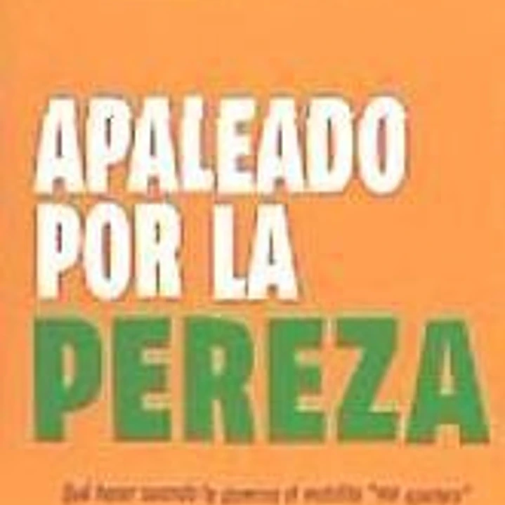 Apaleado por la pereza 1