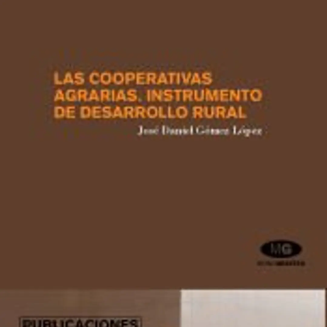 Las cooperativas agrarias. Instrumento de desarrollo rural 1