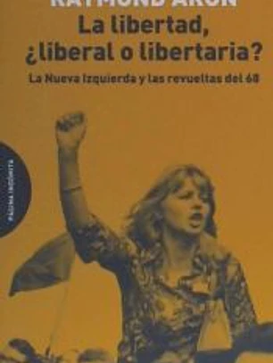 La libertad, ¿liberal o libertaria?