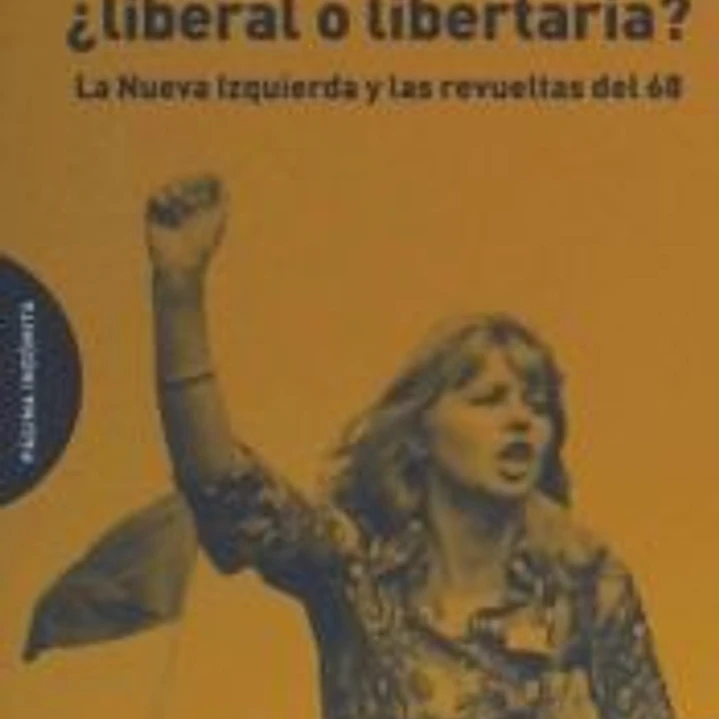 La libertad, ¿liberal o libertaria? 1