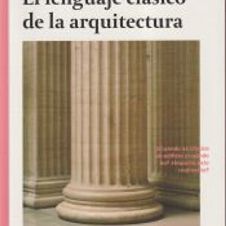 El lenguaje clásico de la arquitectura 1