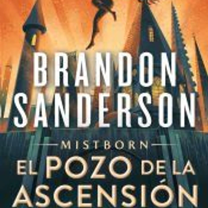 El Pozo de la Ascensión (Nacidos de la Bruma [Mistborn] 2) 1