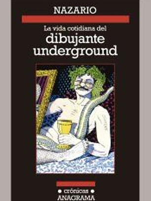 La vida cotidiana del dibujante underground