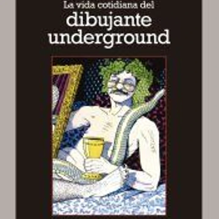 La vida cotidiana del dibujante underground 1