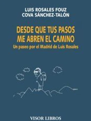 Desde que tus pasos me abren el camino