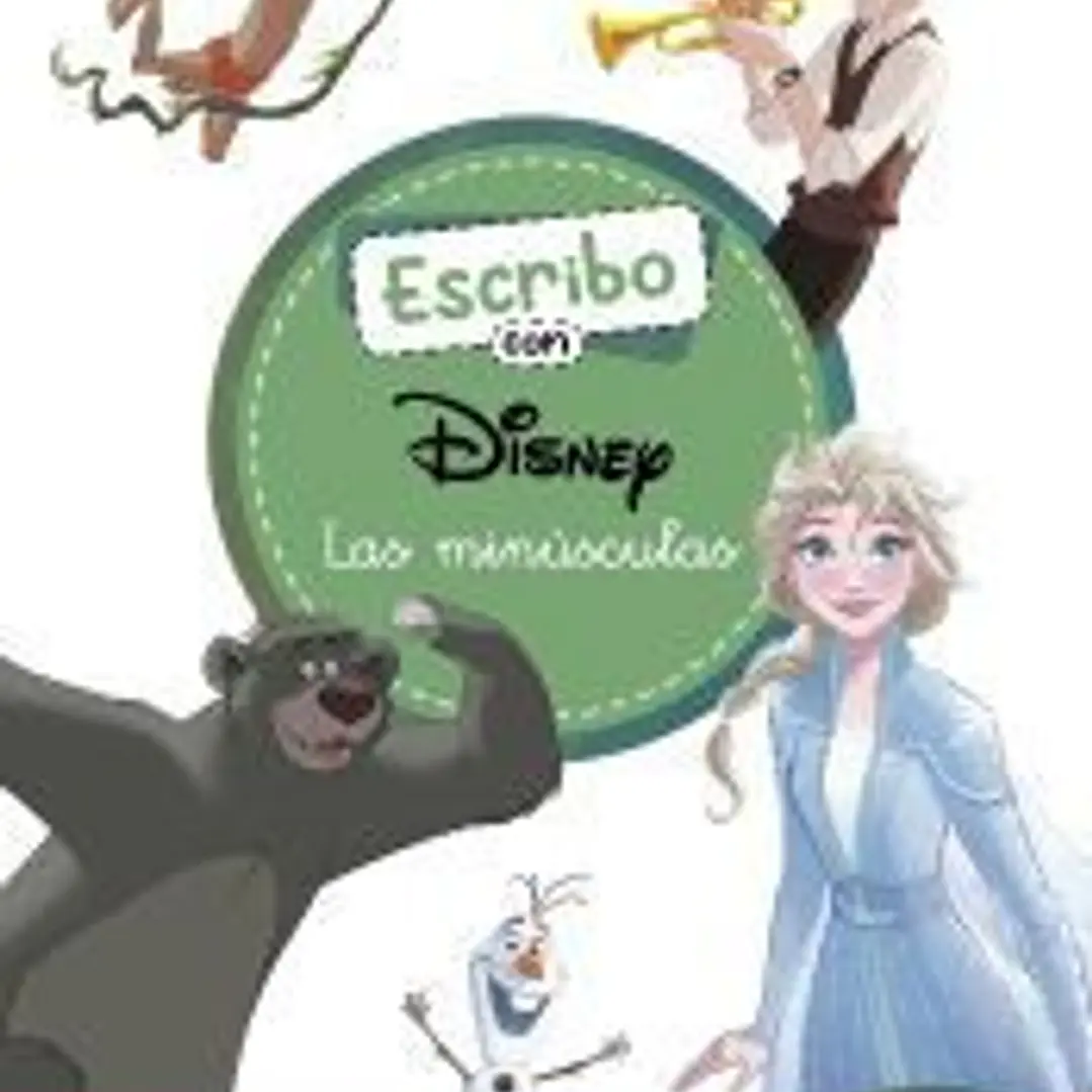Escribo con Disney. Las minúsculas (Aprendo a escribir con Disney) 1